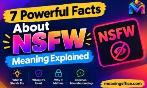 7 Powerful Facts About NSFW Meaning Explained