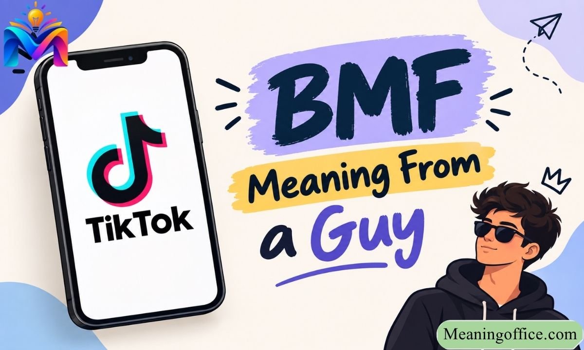 BMF Meaning From a Guy