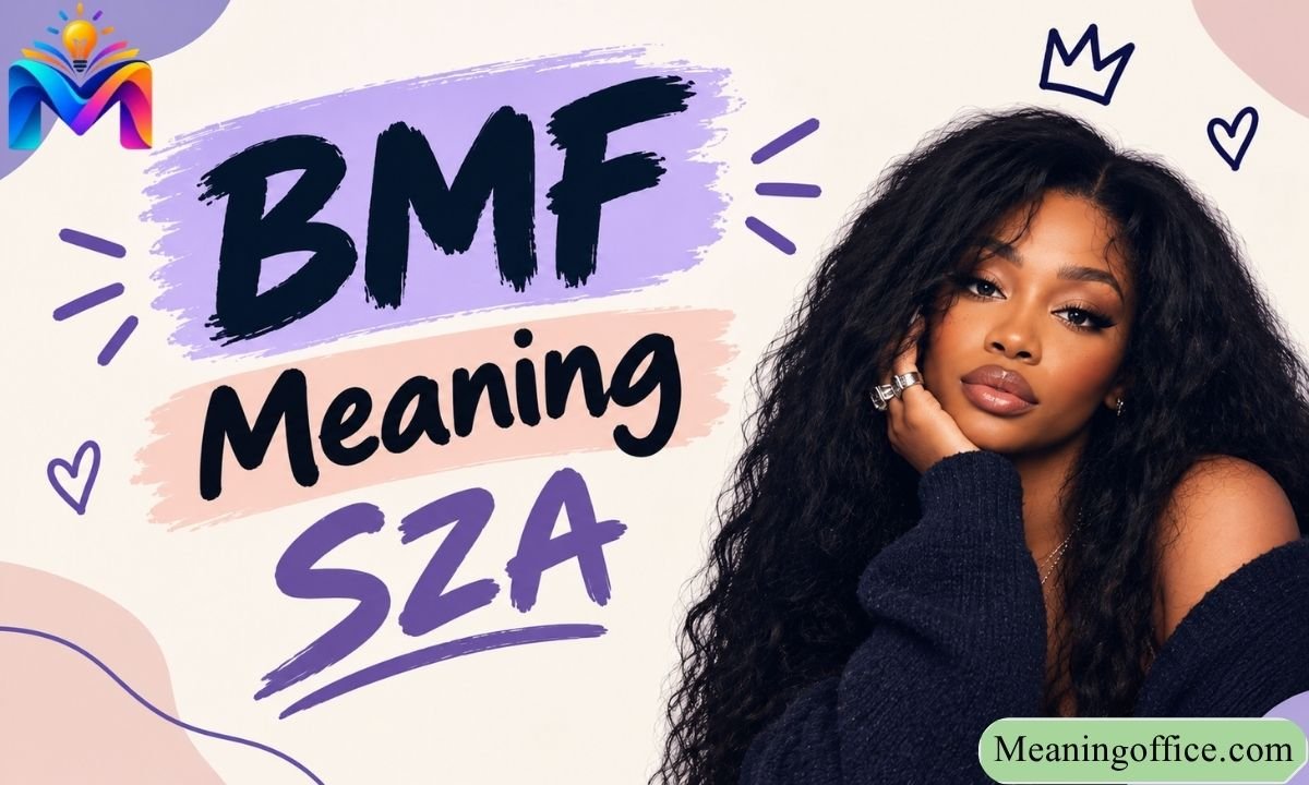 BMF Meaning SZA