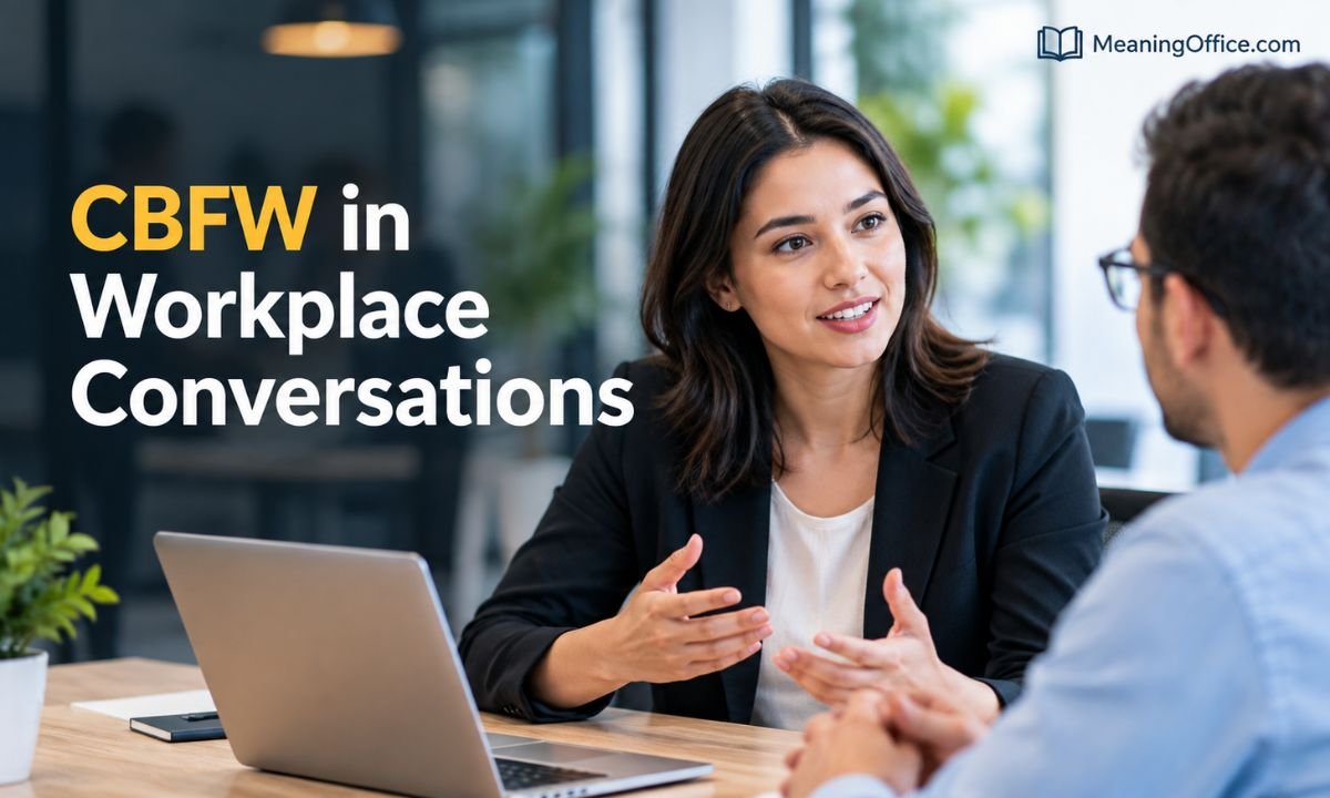 CBFW in Workplace Conversations