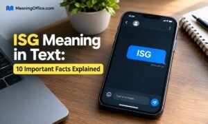 ISG Meaning in Text: 10 Important Facts Explained