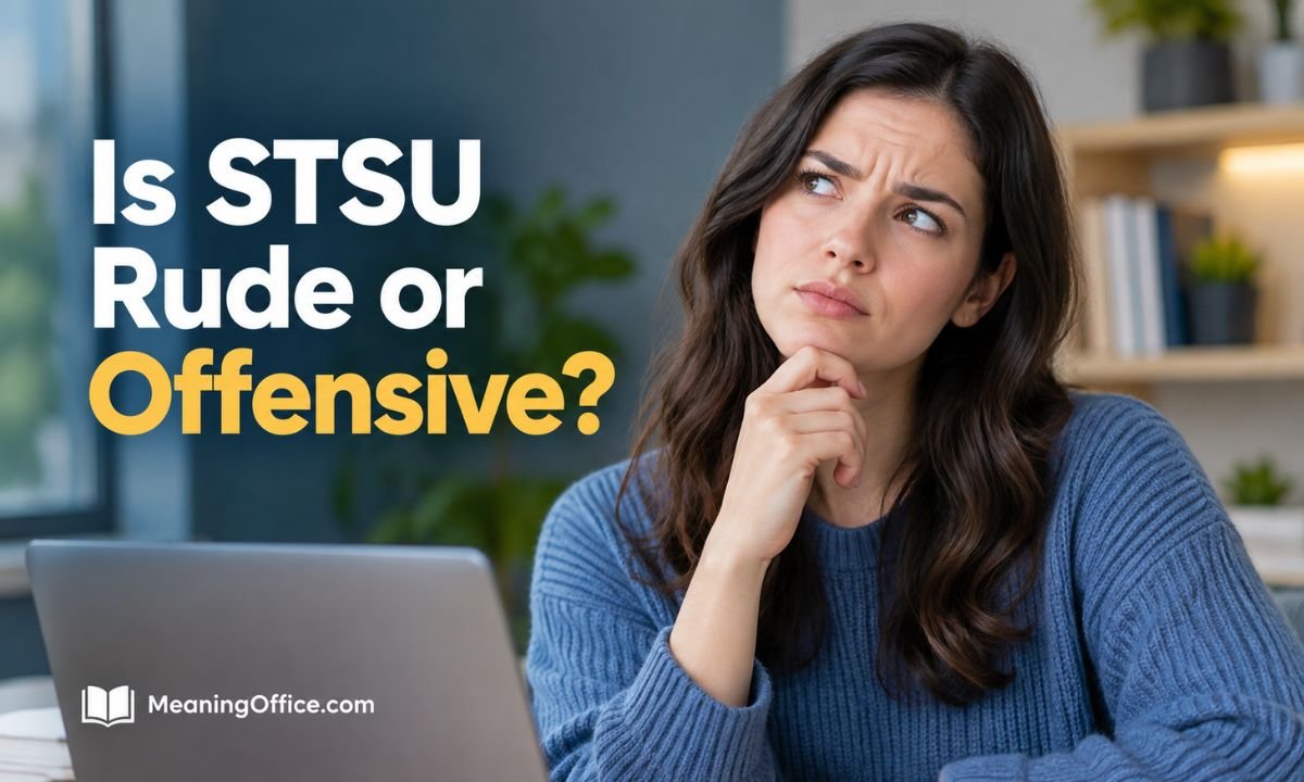 Is STSU Rude or Offensive?