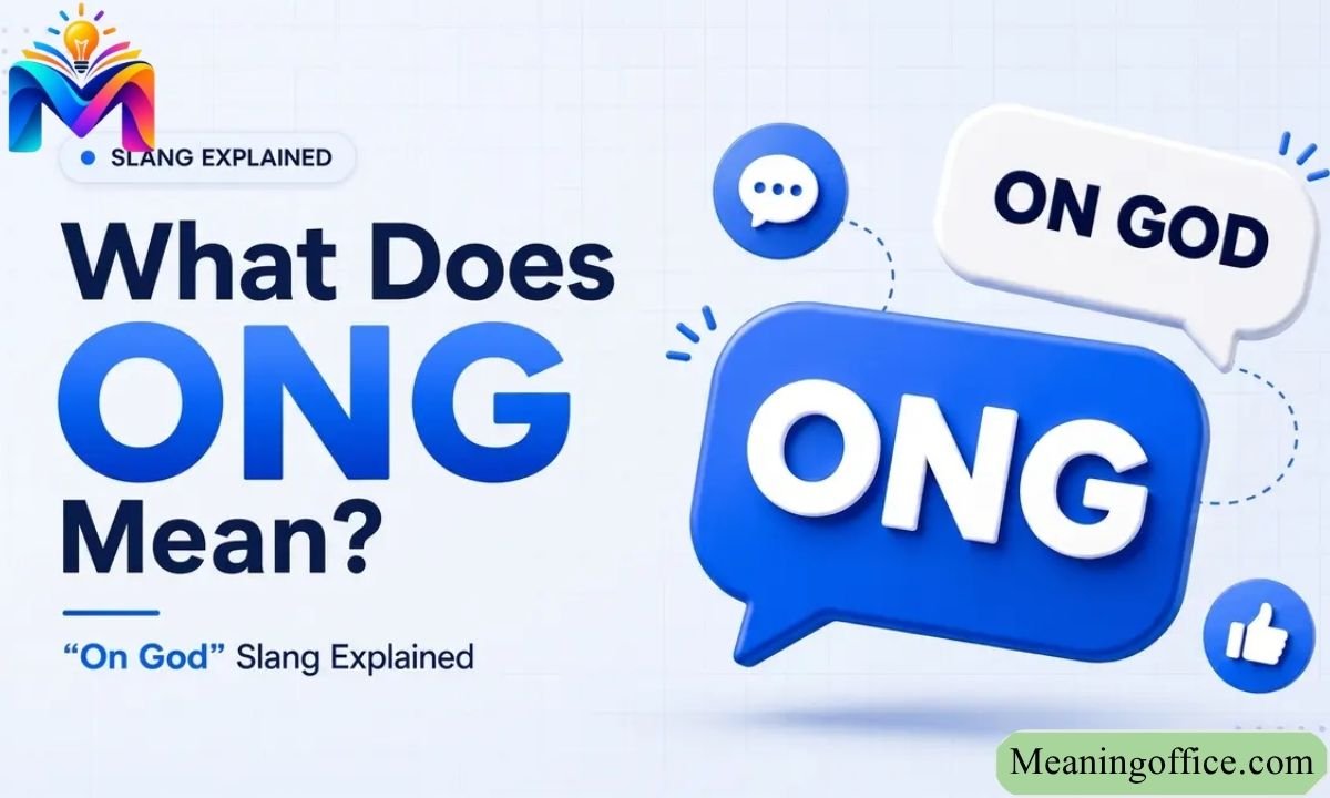 slang words What Does ONG Mean? Slang Meaning Explained