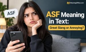ASF Meaning in Text: Great Slang or Annoying?