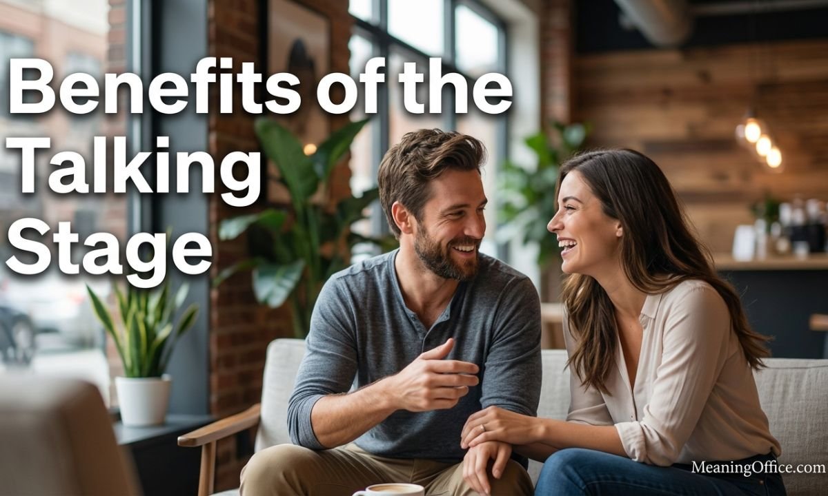 Benefits of the Talking Stage