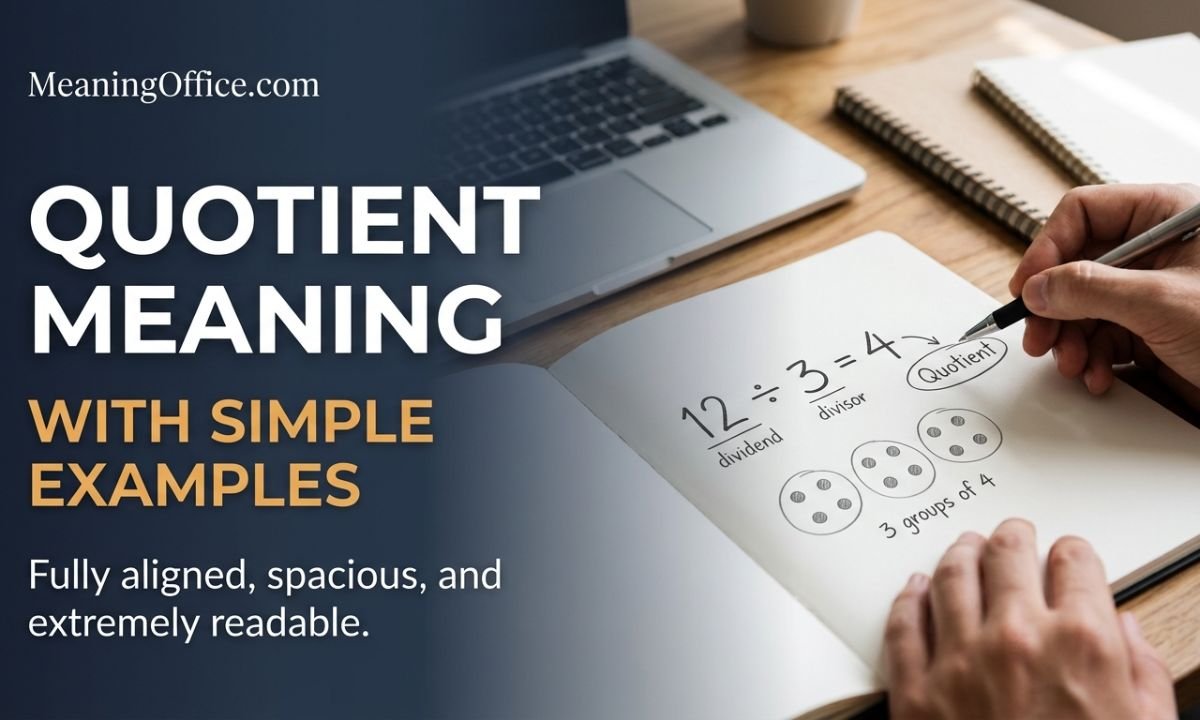 Quotient Meaning With Simple Examples