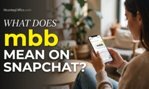 What Does mbb Mean on Snapchat?